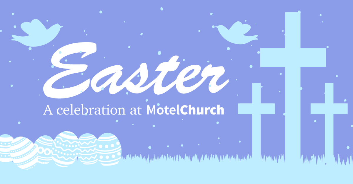 Easter Celebration 2016 at MotelChurch